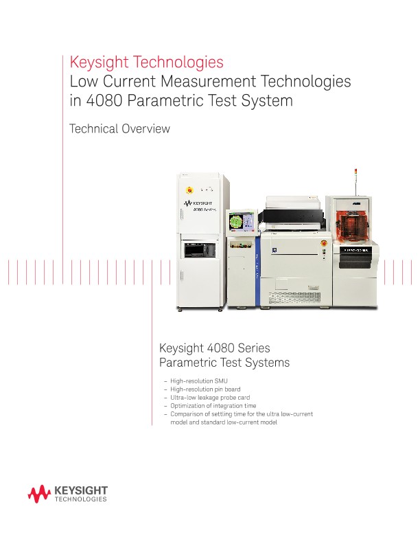 Low Current Measurement Technologies in 4080 Parametric Test